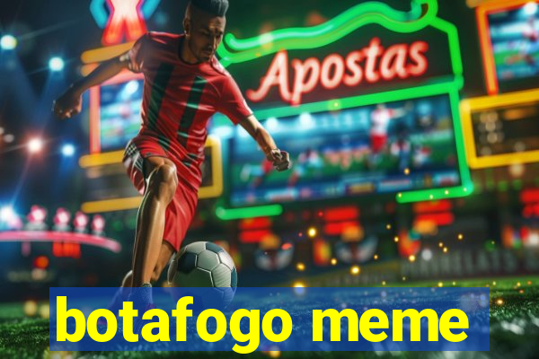 botafogo meme